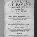 Jakub Susza, Saulus et Paulus ruthenae unionis... sive Meletius Smotricius